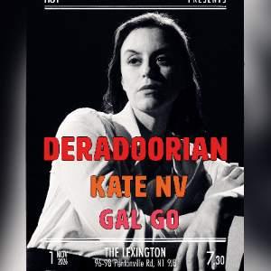 Deradoorian + Kate NV & GAL GO