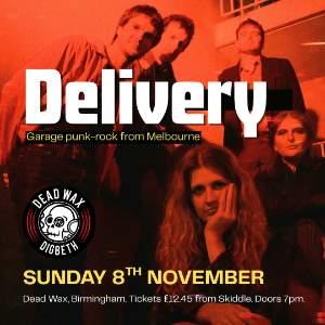 DELIVERY (Aus) - Dead Wax Digbeth, Sunday 8th Nov
