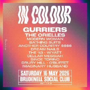 IN COLOUR - w. Gurriers, The Orielles and more