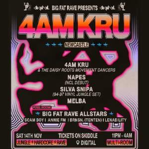 Big Fat Rave: 4am KRU, Napes, Silva Snipa & More