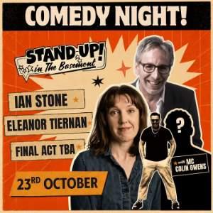 STAND UP IN THE BASEMENT: IAN STONE & MORE