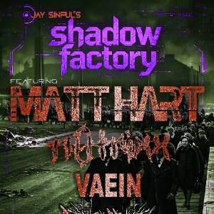 Jay Sinfuls Shadow Factory
