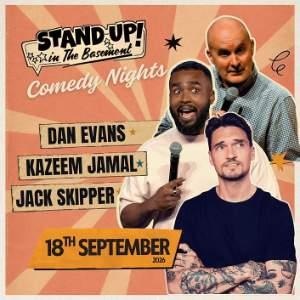 STAND UP IN THE BASEMENT: DAN EVANS & MORE