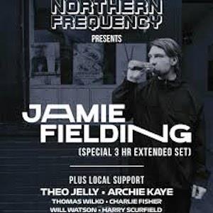 Northern Frequency Presents:Jamie Fielding 3HR Set