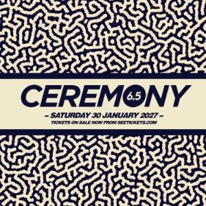 Ceremony 6.5