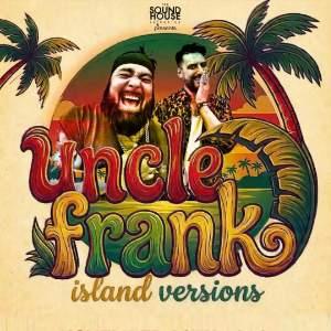 Uncle Frank - Island Versions plus support